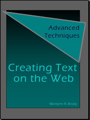 cover image of Creating Text on the Web: Advanced Techniques